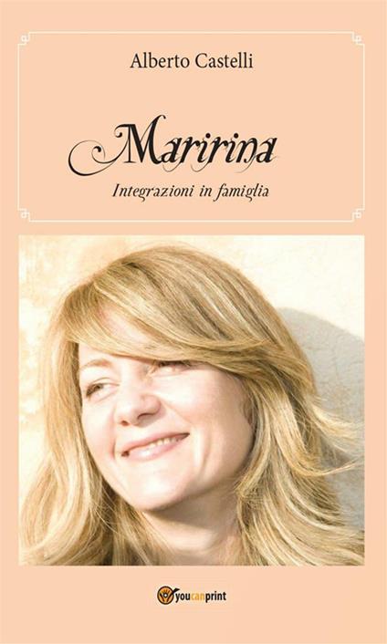 Maririna. Integrazioni in famiglia - Alberto Castelli - ebook