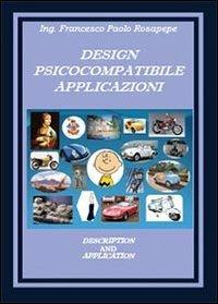 Design psicocompatibile. Applicazioni - Francesco P. Rosapepe - copertina