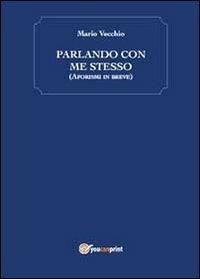 Parlando con me stesso - Mario Vecchio - copertina
