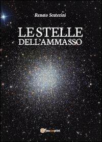 Le stelle dell'ammasso - Renato Scuterini - copertina