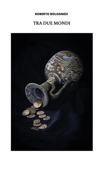 Tra due mondi - Roberto Bolognesi - copertina
