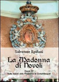La Madonna di Novoli. Vol. 2 - Salvatore Epifani - copertina