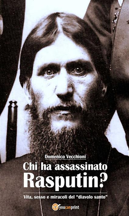 Chi ha assassinato Rasputin? - Domenico Vecchioni - ebook