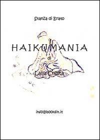 Haikumania - Laila Cresta - copertina