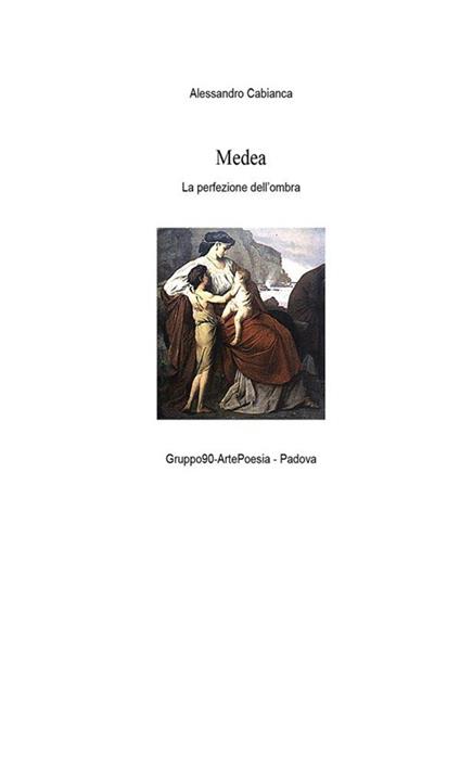 Medea. La perfezione dell'ombra - Alessandro Cabianca - ebook
