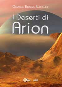 I deserti di Arion - George Edgar Ransley - copertina