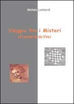 Viaggio fra i misteri di Leonardo da Vinci