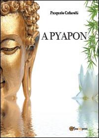 A Pyapon - Pasquale Cafarelli - copertina