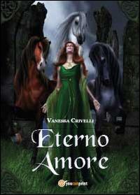 Eterno amore - Vanessa Crivelli - copertina