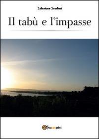 Il tabù e l'impasse - Salvatore Scuderi - copertina