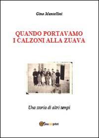 Quando portavamo i calzoni alla zuava - Gino Mantellini - copertina