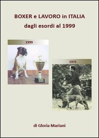 Boxer e lavoro in Italia dagli esordi al 1999 - Gloria Mariani - copertina