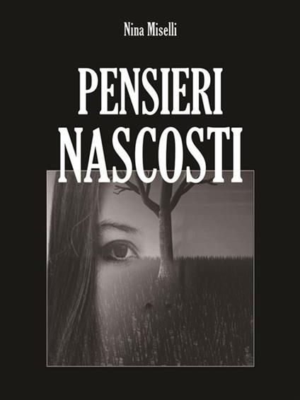 Pensieri nascosti - Nina Miselli - ebook