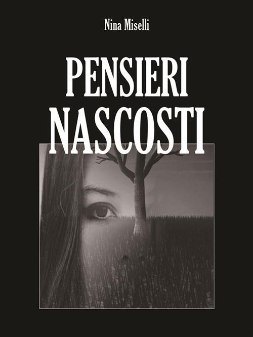 Pensieri nascosti - Nina Miselli - ebook