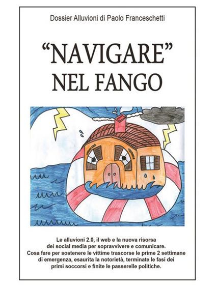 «Navigare» nel fango - Paolo Franceschetti - ebook