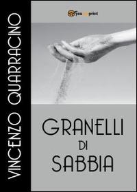 Granelli di sabbia - Vincenzo Quarracino - copertina