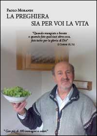 La preghiera sia per voi la vita - Paolo Morandi - copertina