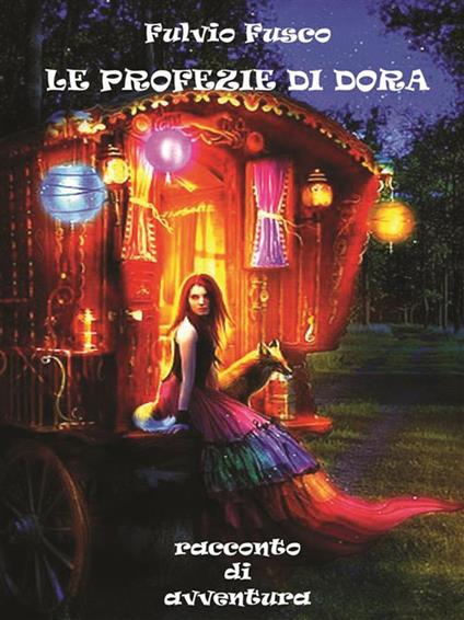 Le profezie di Dora - Fulvio Fusco - ebook