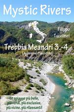 Mystic rivers, le spiagge dolci del nord ovest. Trebbia, Meandri 3-4