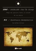 Daodejing (Tao Te Ching): paráfrasis hermenéutica