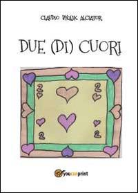 Due (di) cuori - Claudio Alciator - copertina