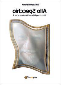 Allo specchio - Maurizio Mazzotta - copertina