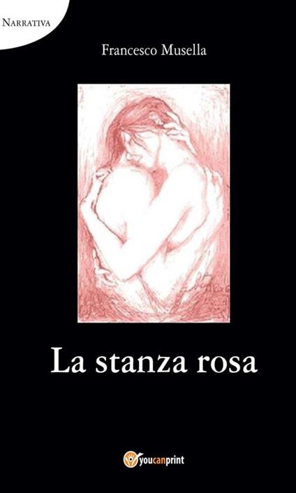 La stanza rosa - Francesco Musella - ebook