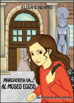 Margherita va al museo egizio