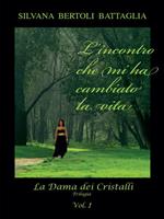 L' incontro che mi ha cambiato la vita