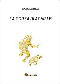 La corsa di Achille - Giacomo Di Blasi - copertina