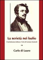 La serietà nel buffo. Il melodramma italiano e l'arte di Gaetano Donizetti