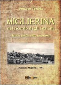 Miglierina nel ricordo degli anziani - Pompeo Torchia - copertina