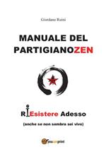 Manuale del partigiano zen