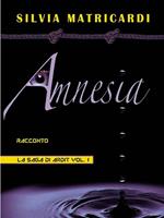 Amnesia. La saga di Ardit. Vol. 1