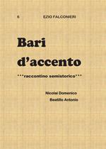 Bari d'accento. Vol. 6: Nicolai Domenico e Beatillo Antonio.