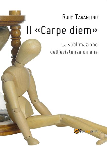 Il «Carpe diem» - Rudy Tarantino - copertina