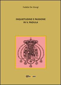 Inquietudine e passione in Vincenzo Padula - Fedele De Giorgi - copertina