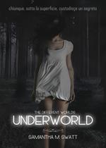 Underworld (Different Worlds). Vol. 1