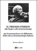 Il premio Fersen alla regia e alla drammaturgia. Decima edizione