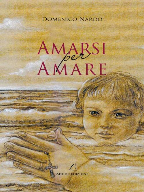 Amarsi per amare - Domenico Nardo - ebook