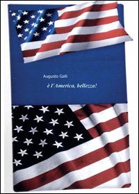 È l'America, bellezza! - Augusto Galli - copertina