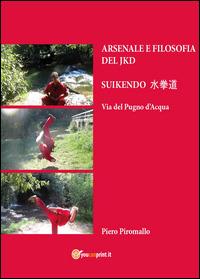 Arsenale del Jeetkunedo - Piero Piromallo - copertina