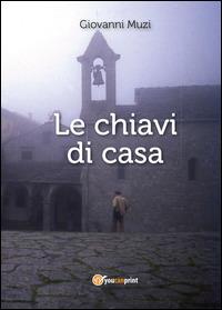 Le chiavi di casa - Giovanni Muzi - copertina