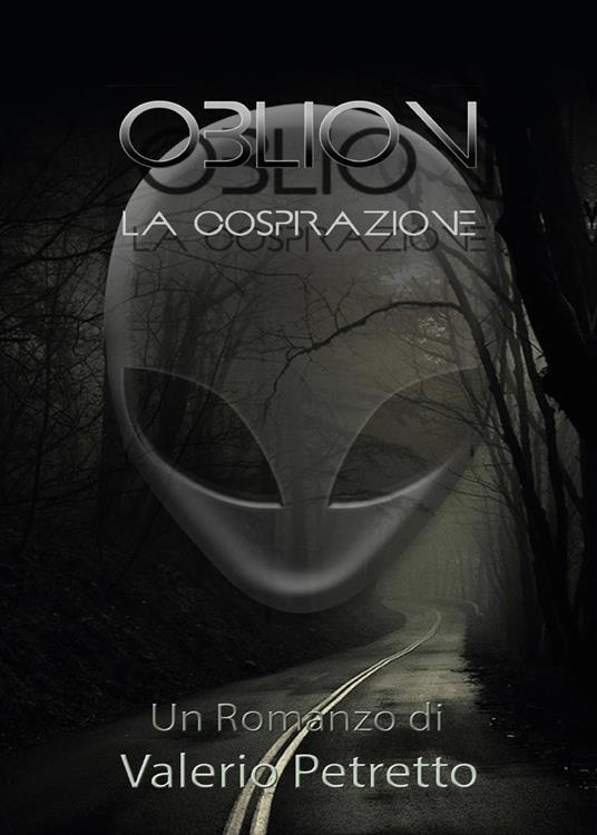 Oblion. La cospirazione - Valerio Petretto - copertina