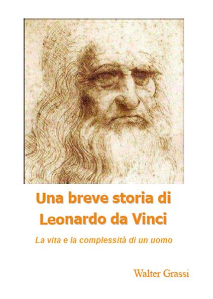 Una breve storia di Leonardo da Vinci - Walter Grassi - copertina