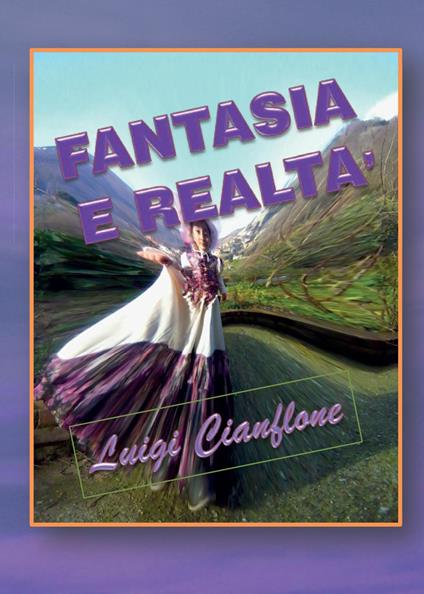Fantasia e realtà - Luigi Cianflone - copertina
