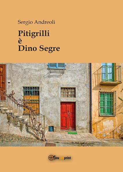 Pitigrilli è Dino Segre - Sergio Andreoli - copertina