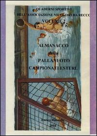 Almanacco della pallanuoto. Campionati esteri - Enrico Roncallo - copertina