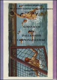 Almanacco della pallanuoto. Campionati esteri - Enrico Roncallo - copertina