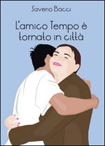 L' amico Tempo è tornato in città